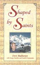 Shaped by Saints