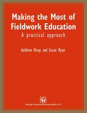 Making the Most of Fieldwork Education: A Practical Approach