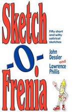 Sketch-O-Frenia: Fifty Short & Witty Satirical Sketches