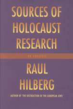 Hilberg, R: Sources of Holocaust Research