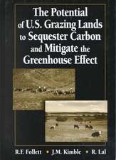 The Potential of U.S. Grazing Lands to Sequester Carbon and Mitigate the Greenhouse Effect