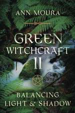 Green Witchcraft II