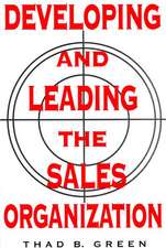 Developing and Leading the Sales Organization