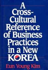 A Cross-Cultural Reference of Business Practices in a New Korea