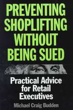 Preventing Shoplifting Without Being Sued: Practical Advice for Retail Executives