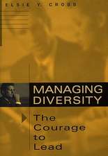 Managing Diversity -- The Courage to Lead