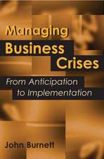 Managing Business Crises: From Anticipation to Implementation