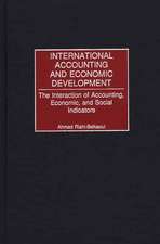 International Accounting and Economic Development: The Interaction of Accounting, Economic, and Social Indicators