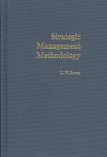 Strategic Management Methodology: Generally Accepted Principles for Practitioners