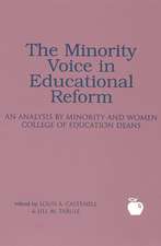 The Minority Voice in Educational Reform: An Analysis by Minority and Women College of Education Deans