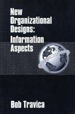 New Organizational Designs: Information Aspects