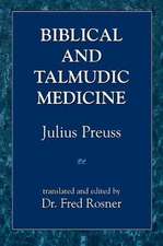 Biblical & Talmudic Medicine