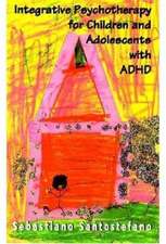 Integrative Psychotherapy for Children and Adolescents with ADHD