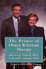 The Primer of Object Relations Therapy