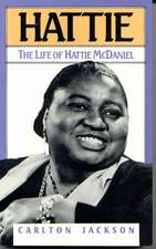 Hattie: The Life of Hattie McDaniel