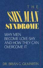 SHY MAN SYNDROME