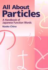 All About Particles: A Handbook Of Japanese Function Words