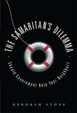 The Samaritan's Dilemma: Should Government Help Your Neighbor?