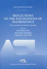 Reflections on the Foundations of Mathematics: Essays in Honor of Solomon Feferman: Lecture Notes in Logic 15