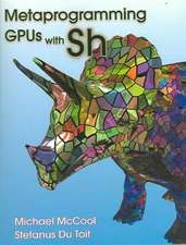 Metaprogramming Gpus with Sh