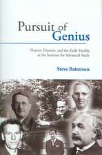 Pursuit of Genius: Flexner, Einstein, and the Early Faculty at the Institute for Advanced Study