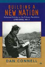 Building A New Nation: Collected Articles on the Eritrean Revolution (1983-2002), Vol.2