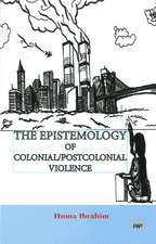 Epistemology of Colonial/PostColonial Violence