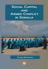 Social Capital and Armed Conflict in Somalia