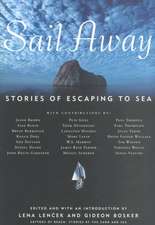 Sail Away: Stories of Escaping to Sea