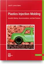 Lerma Valero, J: Plastics Injection Molding