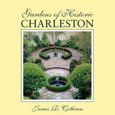 Gardens of Historic Charleston