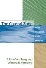 The Coastal Zone: Past, Present and Future