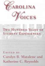 Carolina Voices: Two Hundred Years of Student Experiences