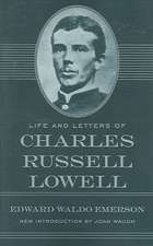 Life and Letters of Charles Russell Lowell