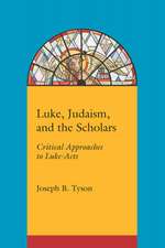 Luke, Judaism, and the Scholars