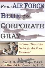 From Air Force Blue to Corporate Gray