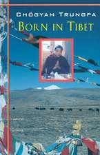 Born in Tibet