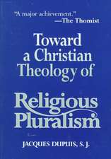 Toward a Christian Theology of Religious Pluralism