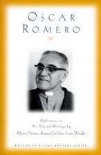 Oscar Romero: Reflections on His Life and Writings