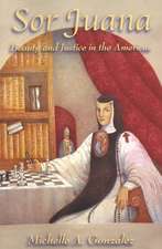 Sor Juana: Beauty and Justice in the Americas