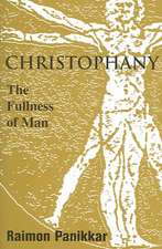 Christophany: The Fullness of Man