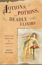 Lotions, Potions, and Deadly Elixirs