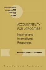 Accountability for Atrocities: National and International Responses