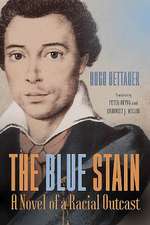 The Blue Stain – A Novel of a Racial Outcast