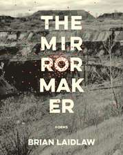 The Mirrormaker: Poems