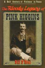 The Bloody Legacy of Pink Higgins