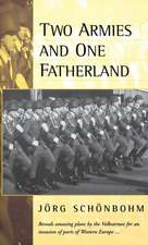 Two Armies and One Fatherland: The End of the 