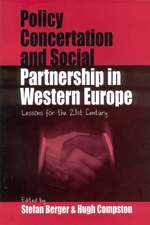 Policy Concertation and Social Partnership in Western Europe: Lessons for the 21st Century