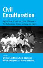 Civil Enculturation: Nation-State, School and Ethnic Difference in the Netherlands, Britain, Germany, and France