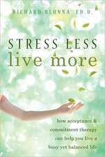 Stress Less, Live More